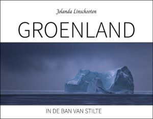 Groenland | Jolanda Linschooten 9789083547015 Jolanda Linschooten Wild   Geen categorie Groenland