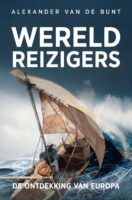 Wereldreizigers | Alexander van de Bunt 9789401920803 Alexander van de Bunt Omniboek   Landeninformatie Europa