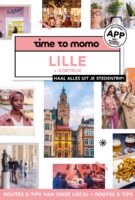 Time to Momo Lille (Rijsel) & Kortrijk 9789493338593  Mo'Media Time to Momo  Reisgidsen Gent, Brugge & westelijk Vlaanderen, Picardie, Nord