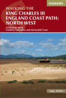 North West Walking the King Charles III Cumbria | wandelgids 9781786310293  Cicerone Press   Wandelgidsen Noordwest-Engeland