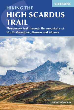 High Scardus Trail, Hiking the | wandelgids 9781786312419  Cicerone Press   Wandelgidsen Montenegro