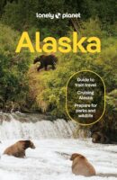 Lonely Planet Alaska 9781837584147  Lonely Planet Travel Guides  Reisgidsen Alaska