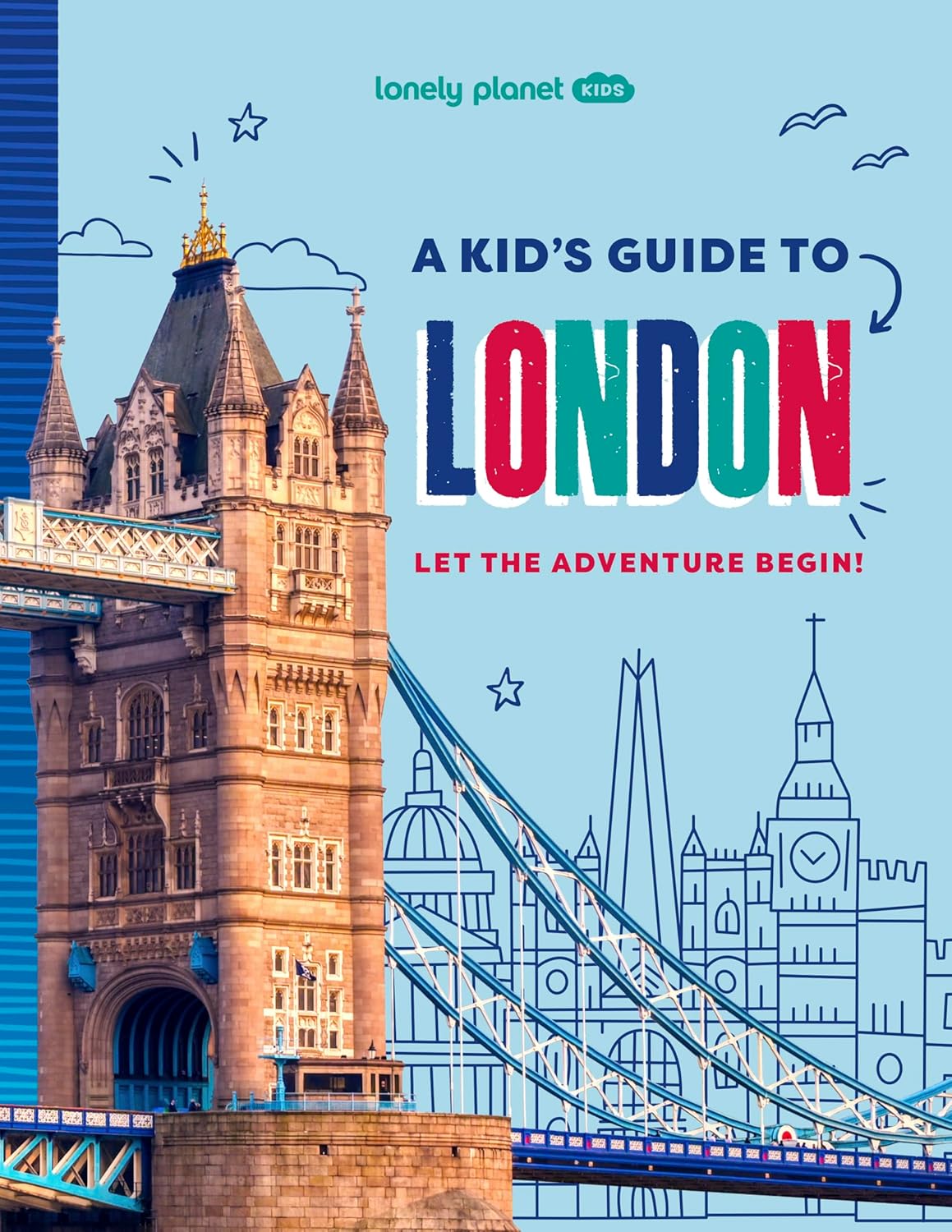 Lonely Planet Kids A Kid's Guide to London 9781837585298 Lonely Planet Reisgidsen Londen Lonely Planet Kids A Kid's Guide to London 9781837585298 Lonely Planet Reisgidsen Londen