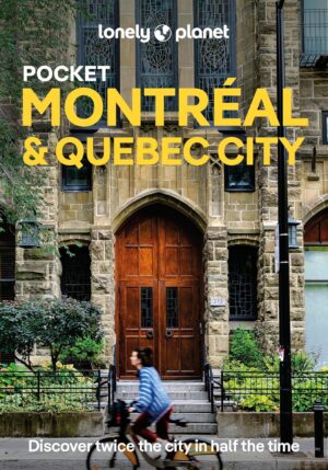Montreal and Quebec City Lonely Planet Pocket Guide 9781838699055  Lonely Planet Lonely Planet Pocket Guides  Reisgidsen Montréal & Québec