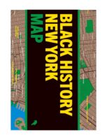 Black History New York Map 9781912018239 Jean-Louis, Dominique Blue Crow Media Blue Crow Architecture Maps  Landkaarten en wegenkaarten New York, Pennsylvania, Washington DC