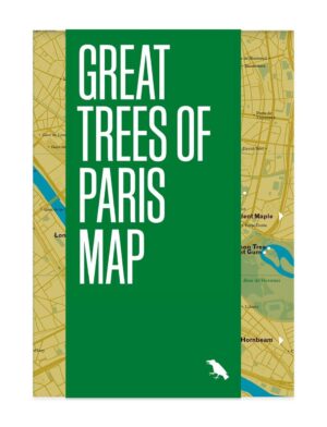 Great Trees of Paris Map 9781912018796 Kupec Larue, Amy & Moinard, Barnabe Blue Crow Media Blue Crow Architecture Maps  Landkaarten en wegenkaarten Parijs, Île-de-France