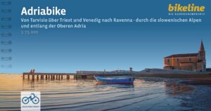 Bikeline Adriabike | fietsgids 9783711102805  Esterbauer Bikeline  Fietsgidsen, Meerdaagse fietsvakanties Noord-Italië, Slovenië
