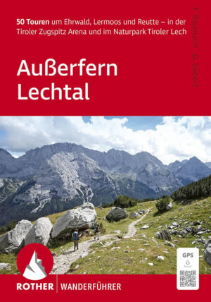 wandelgids Ausserfern Lechtal Rother Wanderführer 9783763314225  Bergverlag Rother RWG  Wandelgidsen Tirol