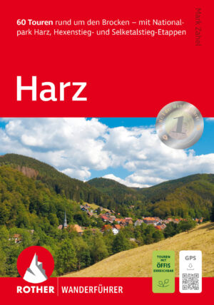 wandelgids Harz Rother Wanderführer 9783763314584 Mark Zahel Bergverlag Rother RWG  Wandelgidsen Harz