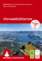 wandelgids Vierwaldstättersee Rother Wanderführer 9783763315413  Bergverlag Rother RWG  Wandelgidsen Midden- en Oost-Zwitserland