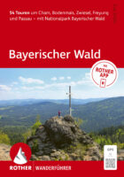 wandelgids Bayerischer Wald Rother Wanderführer Beierse Woud 9783763315574  Bergverlag Rother RWG  Wandelgidsen Beierse Woud, Regensburg, Passau