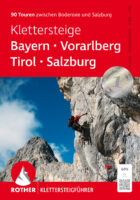 Klettersteige - Bayern,Vorarlberg,Tirol,Salzburg 9783763347971  Bergverlag Rother Wanderfhr. Spezial  Klimmen-bergsport Beierse Alpen, Oostenrijk