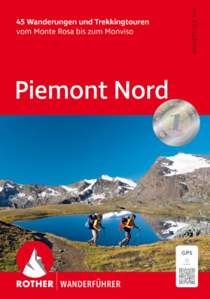 wandelgids Piemonte Nord Rother Wanderführer 9783763348985  Bergverlag Rother RWG  Wandelgidsen Turijn, Piemonte