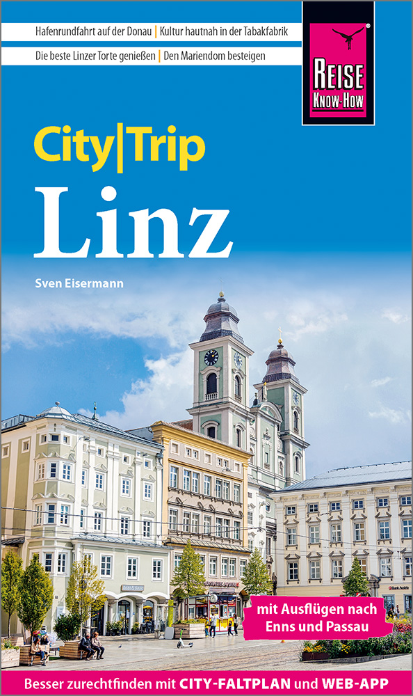 Linz CityTrip 9783831781027 Reise Know-How Verlag City Trip Reisgidsen Oberösterreich, Niederösterreich, Burgenland Linz CityTrip 9783831781027 Reise Know-How Verlag City Trip Reisgidsen Oberösterreich, Niederösterreich, Burgenland