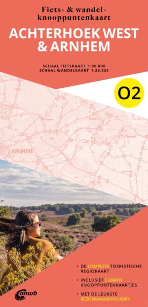 O2 Achterhoek West & Arnhem 9789018055226  ANWB ANWB Fiets & wandelknooppunten  Fietsgidsen, Wandelkaarten Gelderse IJssel en Achterhoek