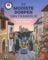 De mooiste dorpen van Frankrijk 9789018055363  ANWB   Reisgidsen Frankrijk