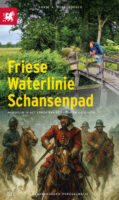wandelgids | Friese Waterlinie Schansenpad 9789076092485 Karst A. Berkenbosch Gegarandeerd Onregelmatig   Wandelgidsen Friesland