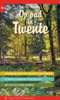 Op pad in Twente 9789076092492 Truues Wijnen Gegarandeerd Onregelmatig   Wandelgidsen Kop van Overijssel, Vecht & Salland
