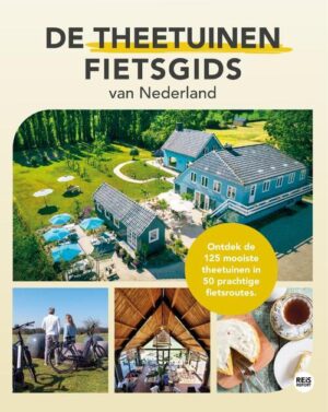 De theetuinen fietsgids van Nederland 9789083701400 Marlou Jacobs REiSREPORT Tuinreisgidsen  Fietsgidsen Nederland