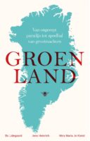 Groenland | Bo Lidegaard 9789403141244 Bo Lidegaard Bezige Bij   Landeninformatie Groenland