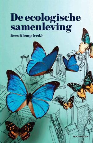 De ecologische samenleving | Kees Klomp 9789464714333 Kees Klomp Noordboek   Natuurgidsen Nederland