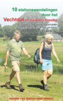 10 stationswandelingen door het Vechtdal en Zuidoost-Drenthe 9789491899683 Bart van der Schagt Anoda   Wandelgidsen Drenthe, Kop van Overijssel, Vecht & Salland