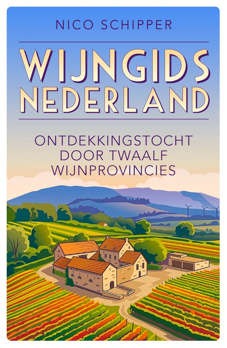 Wijngids Nederland 9789493432888 Nico Schipper Edicola PassePartout Reisgidsen Nederland Wijngids Nederland 9789493432888 Nico Schipper Edicola PassePartout Reisgidsen Nederland