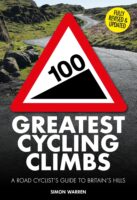 100 Greatest Cycling Climbs : A Road Cyclist's Guide to Britain's Hills 9781805705338 Simon Warren Quarto Publishing   Fietsgidsen Groot-Brittannië