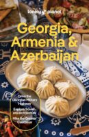 Lonely Planet Georgia, Armenia, Azerbaijan 9781838697846  Lonely Planet Travel Guides  Reisgidsen Kaukasus