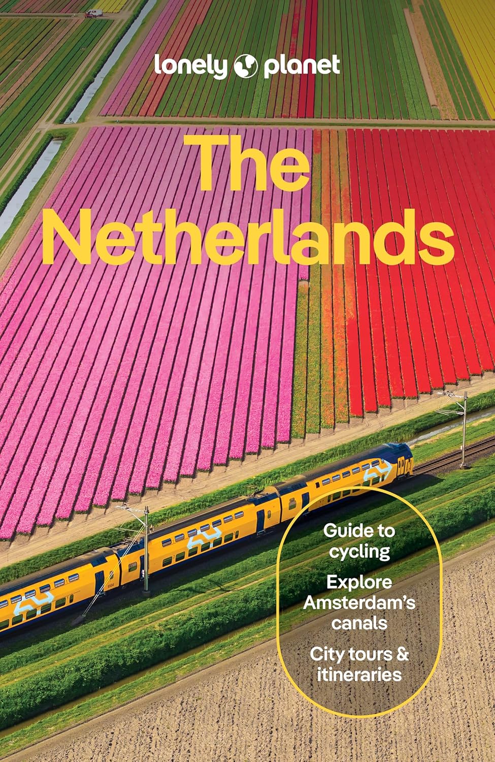 Lonely Planet The Netherlands 9781838699697 Lonely Planet Travel Guides Reisgidsen Nederland Lonely Planet The Netherlands 9781838699697 Lonely Planet Travel Guides Reisgidsen Nederland