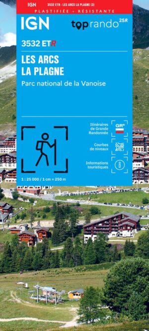 3532ETR Les Arcs, La Plagne / PN de la Vanoise | wandelkaart 1:25.000 9782758557630  IGN IGN 25 version résistante  Wandelkaarten Vanoise, Savoie