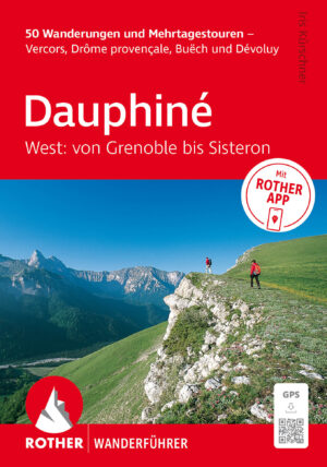 wandelgids Dauphiné West Rother Wanderführer 9783763315093 Iris Kürschner Bergverlag Rother RWG  Wandelgidsen Ardèche, Drôme, Vercors, Chartreuse, Grenoble, Isère