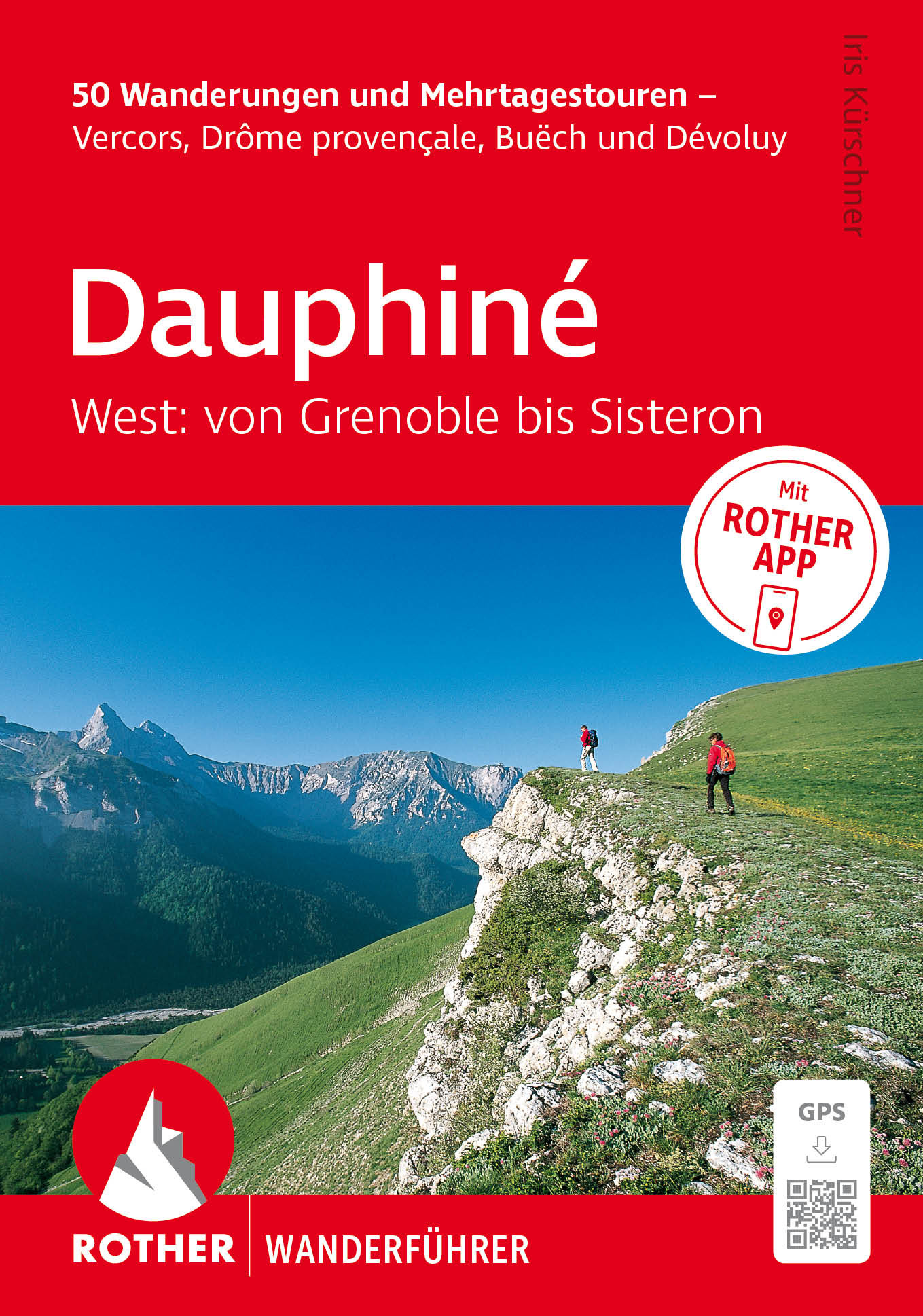 wandelgids Dauphiné West Rother Wanderführer 9783763315093 Iris Kürschner Bergverlag Rother RWG Wandelgidsen Ardèche, Drôme, Vercors, Chartreuse, Grenoble, Isère wandelgids Dauphiné West Rother Wanderführer 9783763315093 Iris Kürschner Bergverlag Rother RWG Wandelgidsen Ardèche, Drôme, Vercors, Chartreuse, Grenoble, Isère