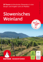 wandelgids Slowenisches Weinland Rother Wanderführer 9783763315130  Bergverlag Rother RWG  Wandelgidsen Slovenië
