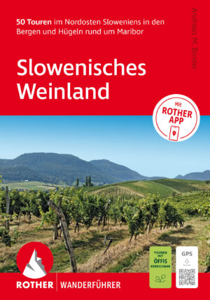 wandelgids Slowenisches Weinland Rother Wanderführer 9783763315130  Bergverlag Rother RWG  Wandelgidsen Slovenië
