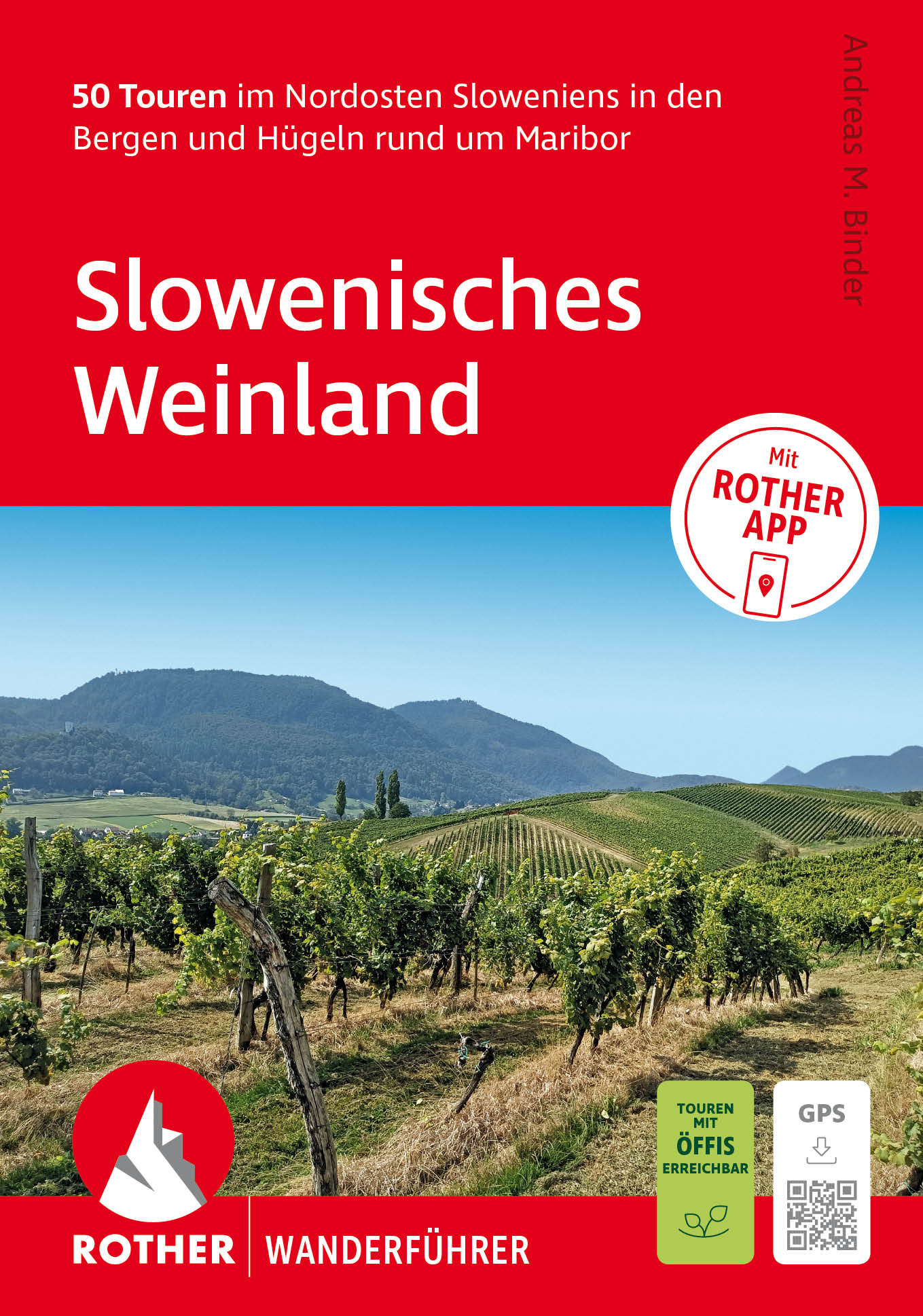 wandelgids Slowenisches Weinland Rother Wanderführer 9783763315130 Bergverlag Rother RWG Wandelgidsen Slovenië wandelgids Slowenisches Weinland Rother Wanderführer 9783763315130 Bergverlag Rother RWG Wandelgidsen Slovenië