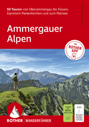 wandelgids Ammergauer Alpen Rother Wanderführer 9783763315284  Bergverlag Rother RWG  Wandelgidsen Zuid-Duitsland