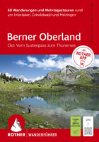 wandelgids Berner Oberland Ost Rother Wanderführer 9783763315406  Bergverlag Rother RWG  Wandelgidsen Berner Oberland
