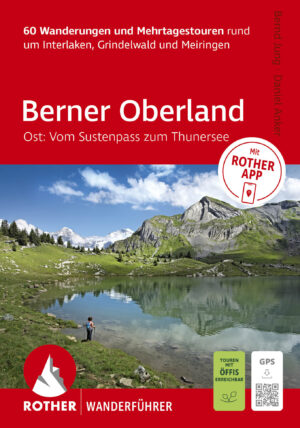 wandelgids Berner Oberland Ost Rother Wanderführer 9783763315406  Bergverlag Rother RWG  Wandelgidsen Berner Oberland