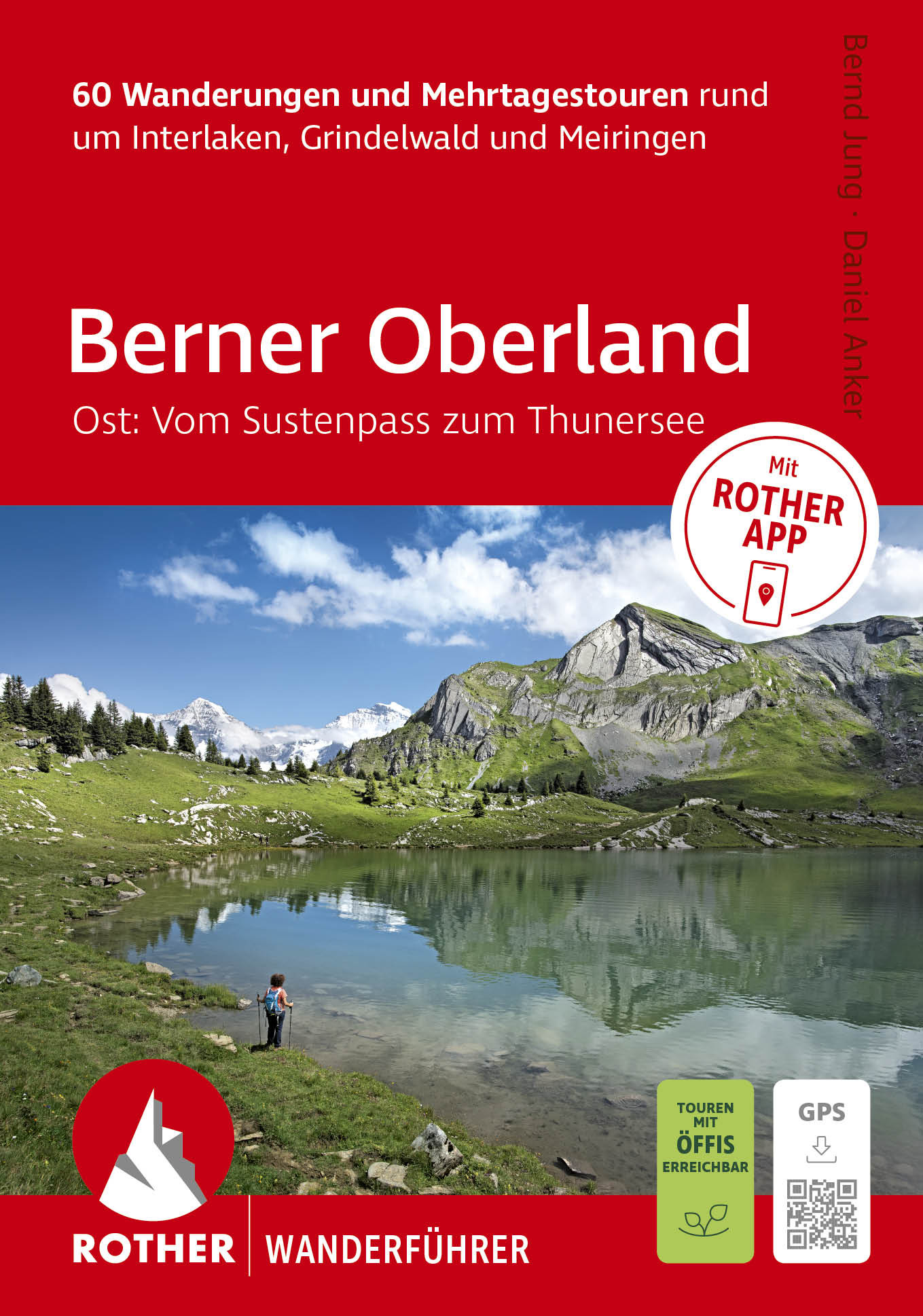 wandelgids Berner Oberland Ost Rother Wanderführer 9783763315406 Bergverlag Rother RWG Wandelgidsen Berner Oberland wandelgids Berner Oberland Ost Rother Wanderführer 9783763315406 Bergverlag Rother RWG Wandelgidsen Berner Oberland