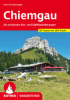 wandelgids Chiemgau Rother Wanderführer 9783763347841  Bergverlag Rother RWG  Wandelgidsen Beierse Alpen