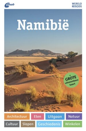ANWB Wereldreisgids Namibië 9789018055301  ANWB Wereldreisgidsen  Reisgidsen Namibië