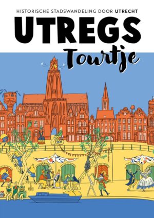 Utregs Tourtje | wandelgids 9789039101377 Roos Hamelink VBK Media   Wandelgidsen Utrecht