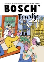 Bosch' Tourtje | wandelgids 9789039101797 Roos Hamelink VBK Media   Wandelgidsen Noord-Brabant