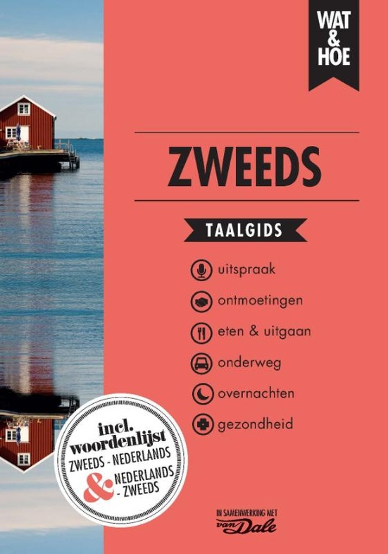 Wat en Hoe: Zweeds | taalgids 9789043941150 Kosmos Wat en Hoe Taalgids Taalgidsen en Woordenboeken Zweden Wat en Hoe: Zweeds | taalgids 9789043941150 Kosmos Wat en Hoe Taalgids Taalgidsen en Woordenboeken Zweden