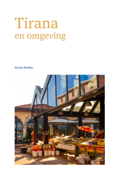Tirana | reisgids 9789461232021 Gerda Mulder Odyssee Reisgidsen Albanië Tirana | reisgids 9789461232021 Gerda Mulder Odyssee Reisgidsen Albanië