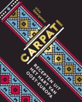 Carpati | Recepten uit het hart van Oost-Europa 9789461432889 Irina Georgescu Good Cook Publishing   Culinaire reisgidsen Roemenië, Moldavië