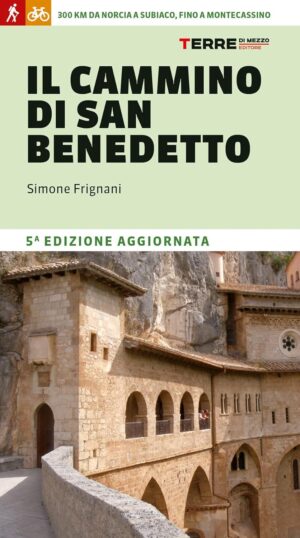 Il Cammino di San Benedetto 9791259960184  Terre di Mezzo   Wandelgidsen Rome, Lazio, Umbrië