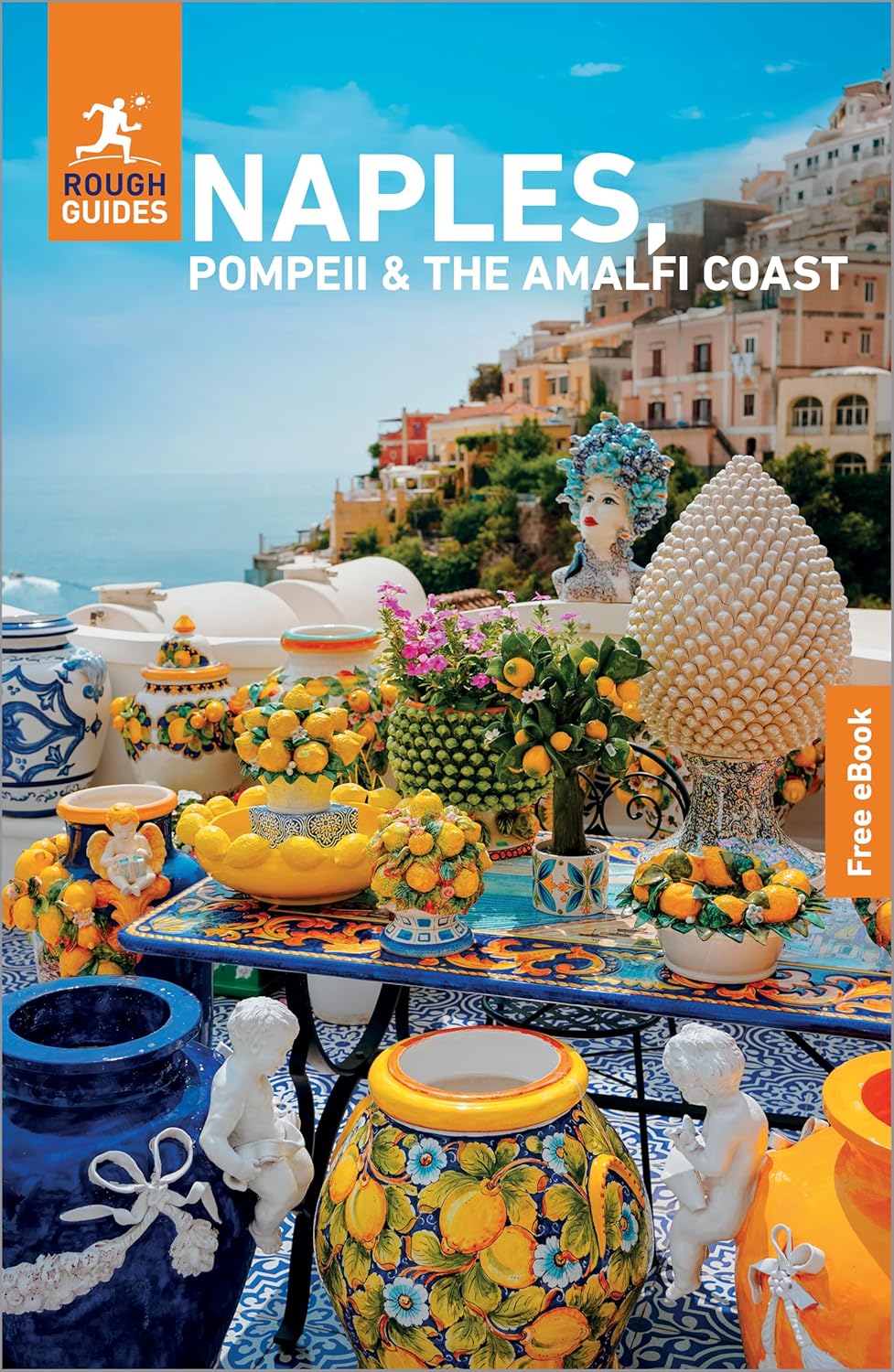 Rough Guide Naples & the Amalfi Coast 9781835294284 Martin Dunford Rough Guide Rough Guides Reisgidsen Napels, Amalfi, Cilento, Campanië Rough Guide Naples & the Amalfi Coast 9781835294284 Martin Dunford Rough Guide Rough Guides Reisgidsen Napels, Amalfi, Cilento, Campanië
