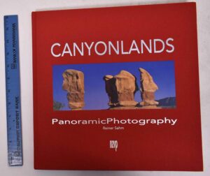 Canyonlands | Reiner Sahm 9781877339523 Reiner Sahm New Zealand Visitor Publications Ltd   Fotoboeken Colorado, Arizona, Utah, New Mexico